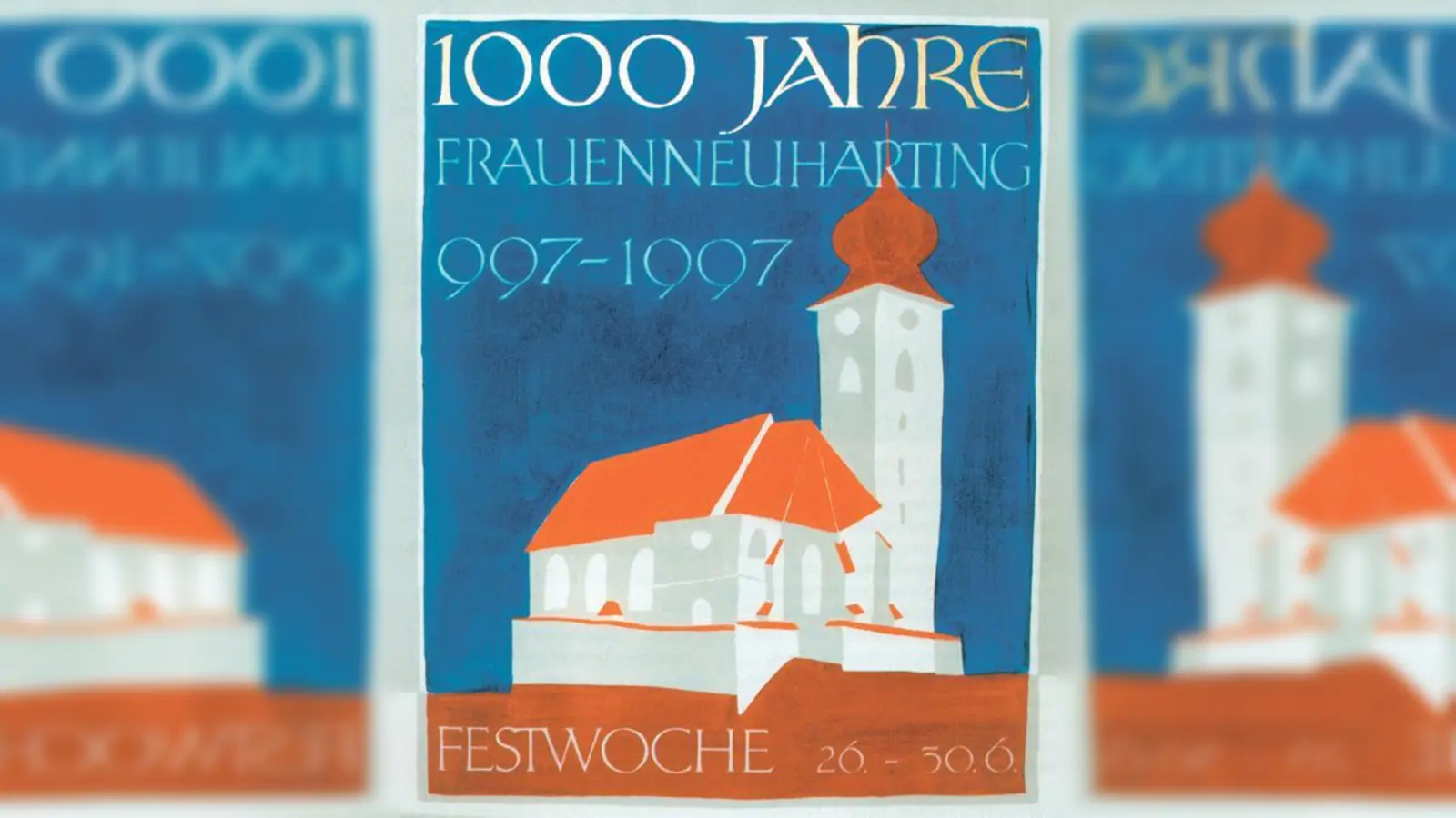 Von dem Kirchenmaler Peter Lammel gestaltete Hinweistafel auf die Festwoche der Frauenneuhartinger 1000-Jahr-Feier 1997. 	 (Foto: Heimatverein Frauenneuharting e.V.)