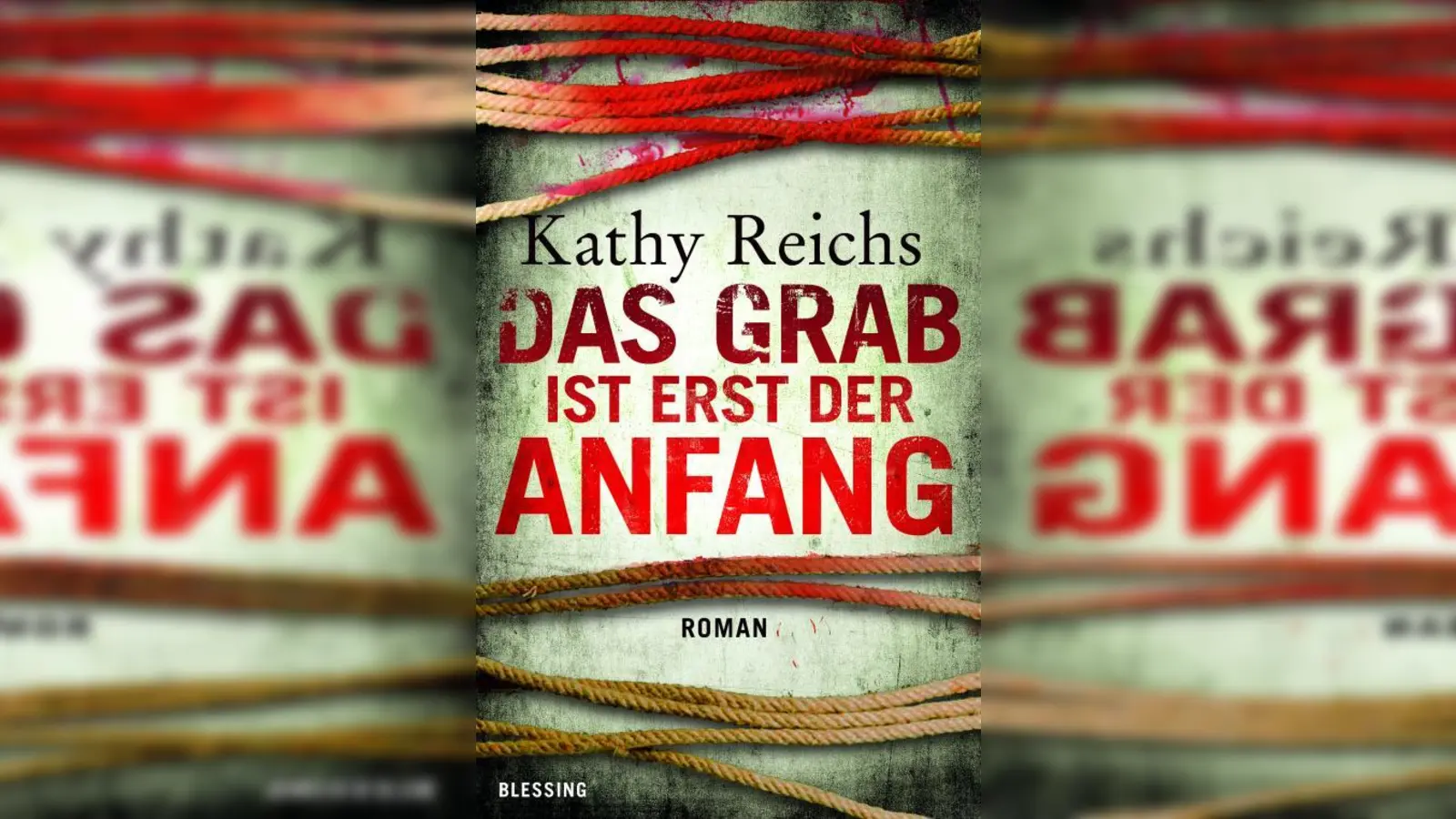 Kathy Reichs: Das Grab ist erst der Anfang, Blessing Verlag, 384 S., ISBN 978-89667-323-7 (Foto: pi)