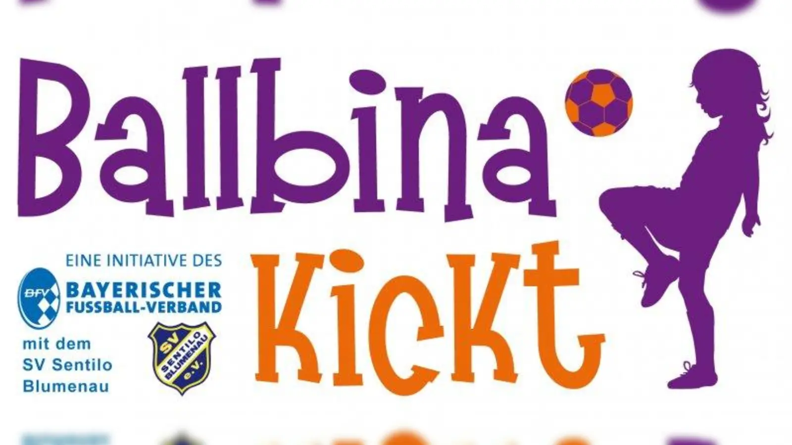 Die “Ballbina kickt”-Kampagne des BLV ab sofort beim SV Sentilo Blumenau:  ein Training speziell zugeschnitten auf fußballbegeisterte Mädchen im Alter von 6 bis 14 Jahren. (Foto: SVSB)
