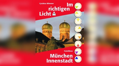 Cyriakus Wimmer: „Im richtigen Licht – München Innenstadt“, 128 Seiten, WIM-Verlag, ISBN 978-3-9813014-0-3. (Foto: Cover)
