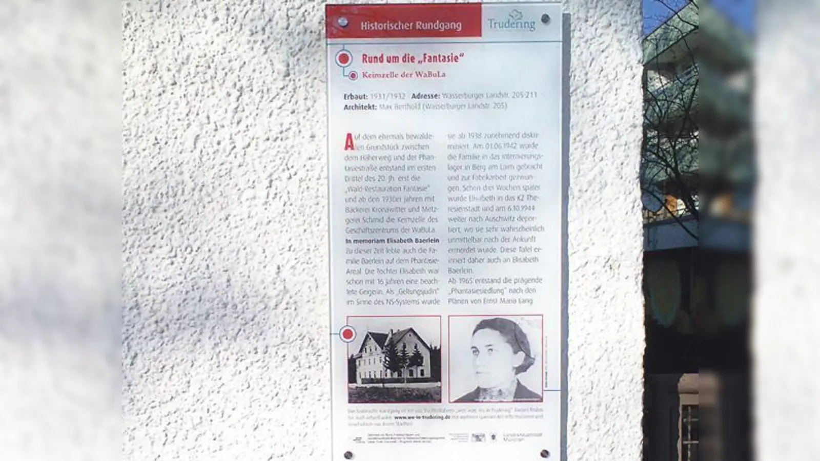 Auch an der Haustafel am Anwesen Wasserburger Landstraße 207 wird Halt gemacht.	 (Foto: VA)